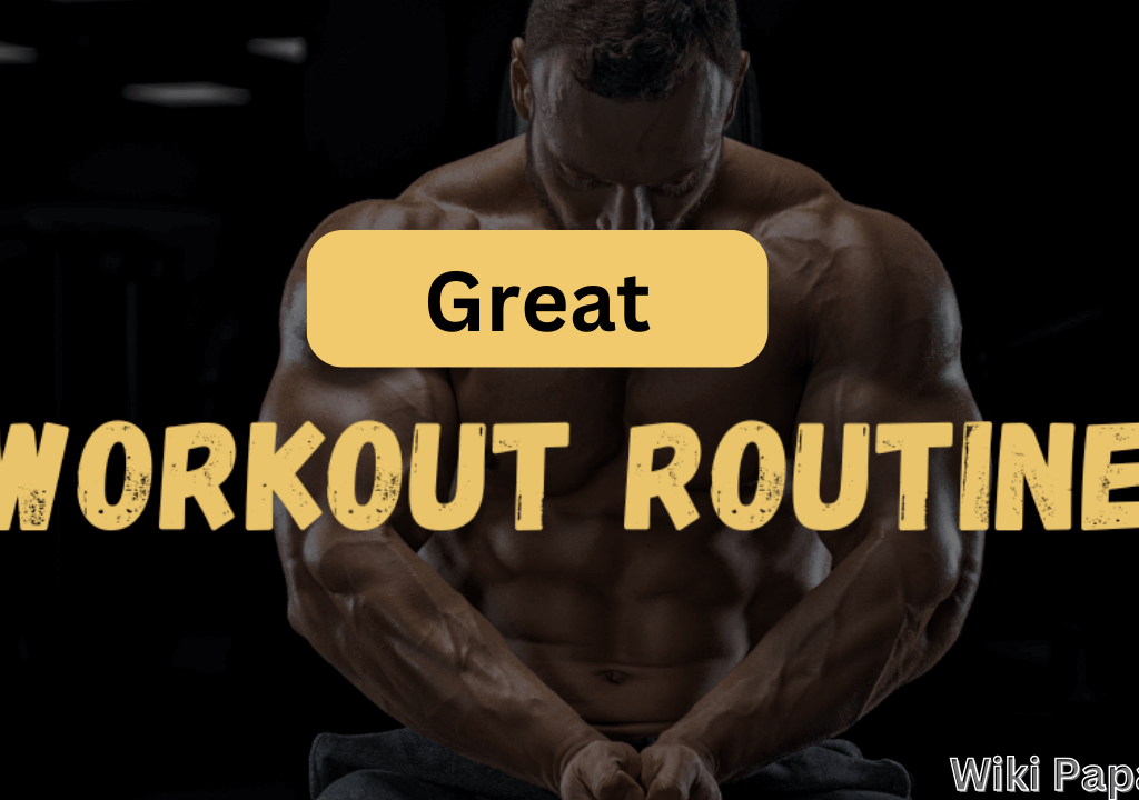 great workout routines