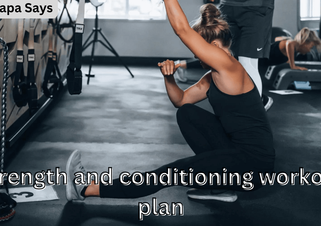 strength and conditioning workout plan