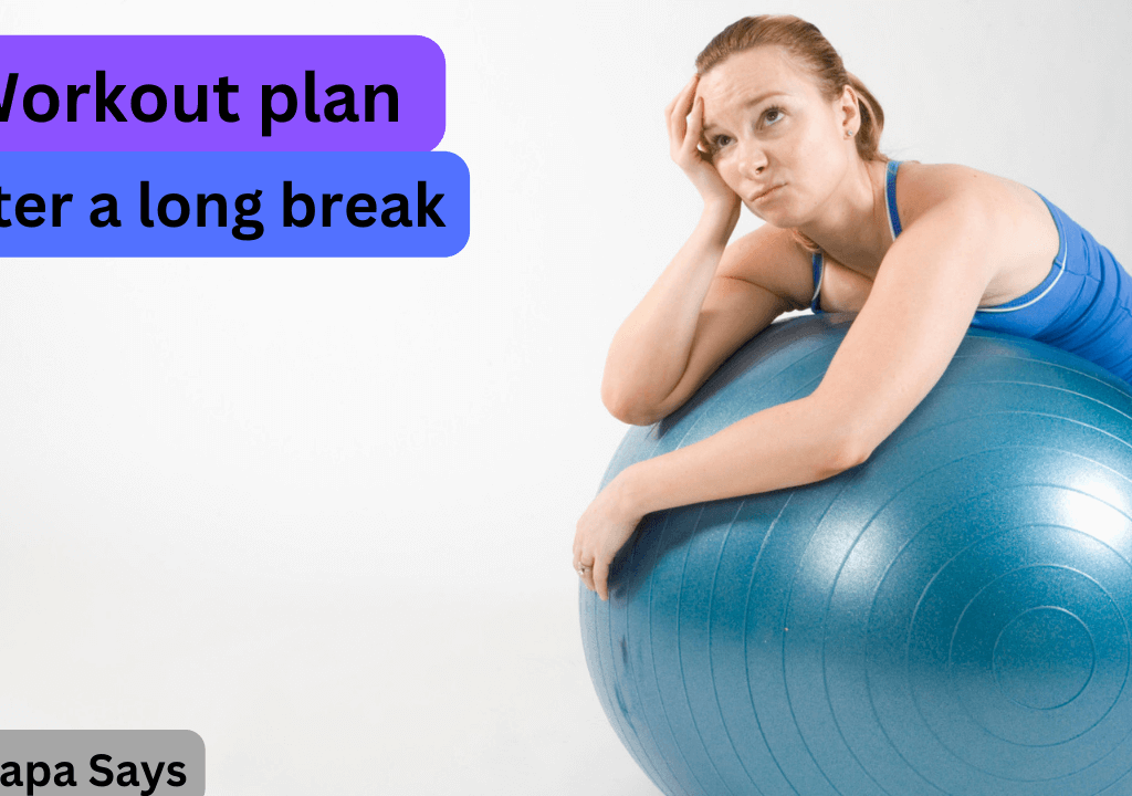 workout plan after a long break